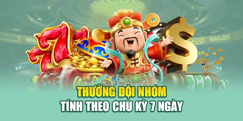 Thưởng Đội Nhóm Tại 79king – Tối Đa Thu Nhập Bền Vững 1 Thưởng đội nhóm tính theo chu kỳ 7 ngày