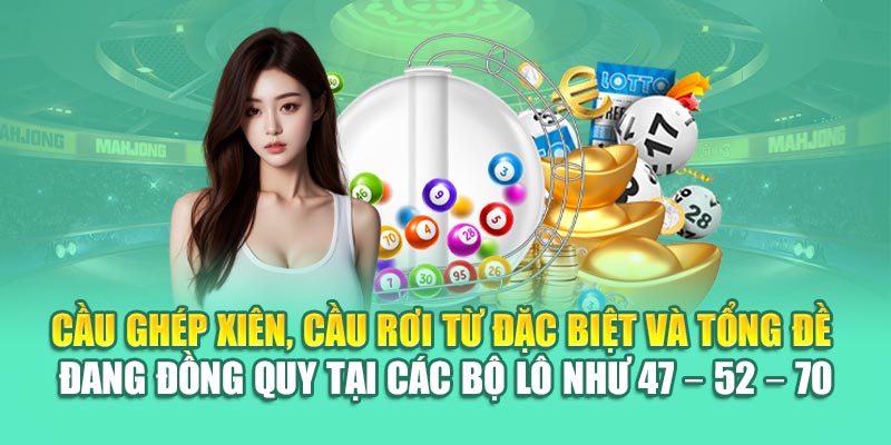 Soi Cầu Xổ Số Miền Nam 16/06 - Thống Kê Chuẩn Từ 79King 2 Cầu ghép xiên, cầu rơi từ đặc biệt và tổng đề đang đồng quy tại các bộ lô như 47 – 52 – 70